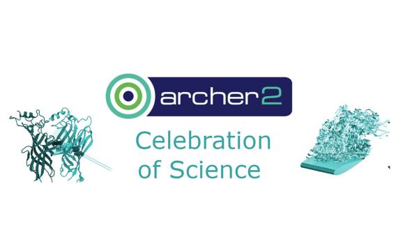Montage with text "ARCHER2 Celebration of Science" and 2 science simulation images